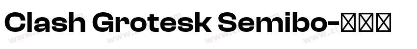 Clash Grotesk Semibo字体转换